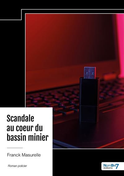 Scandale au coeur du bassin minier