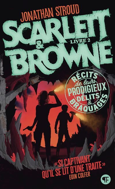 Scarlett et Browne Récits de leurs incroyables exploits et crimes