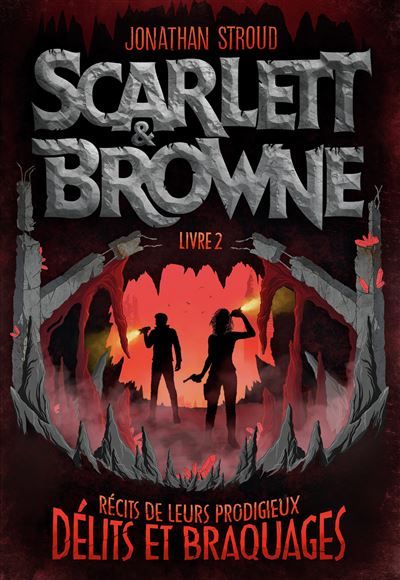 Scarlett et Browne Récits de leurs incroyables exploits et crimes