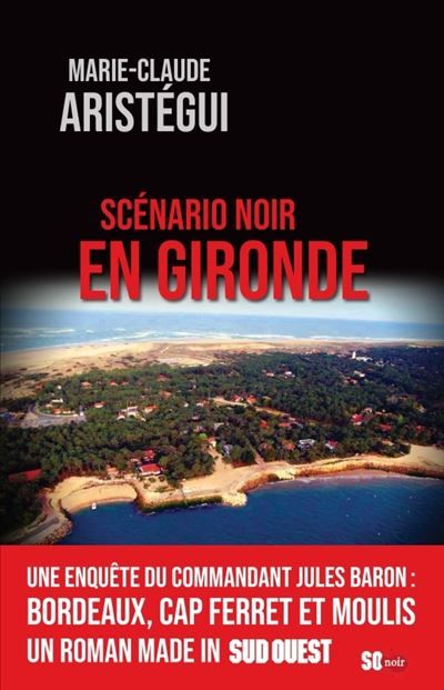 Scénario noir en gironde