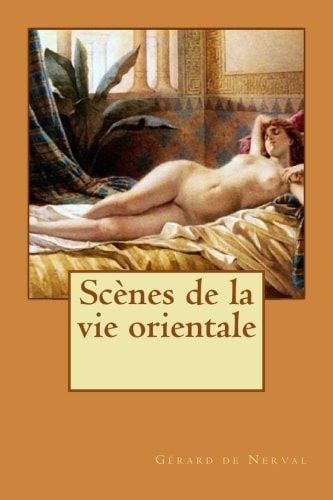 Scènes de la Vie Orientale