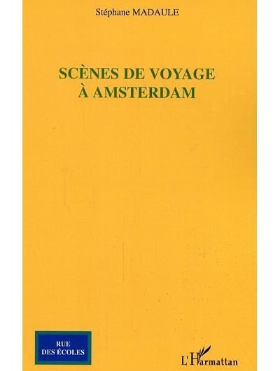 Scènes de voyage à Amsterdam