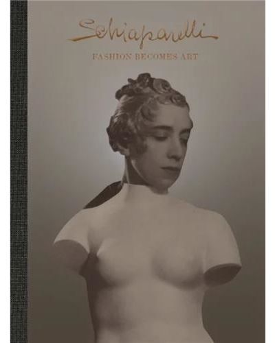 Couverture de Schiaparelli Fashion Becomes Art /anglais par Sonnet Stanfill