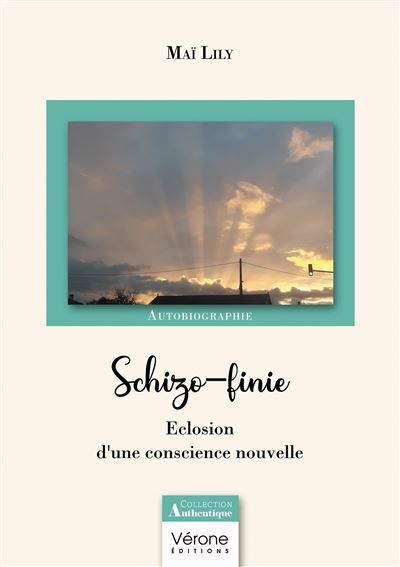 Couverture de Schizo-finie Eclosion d'une conscience nouvelle par Maï Lily