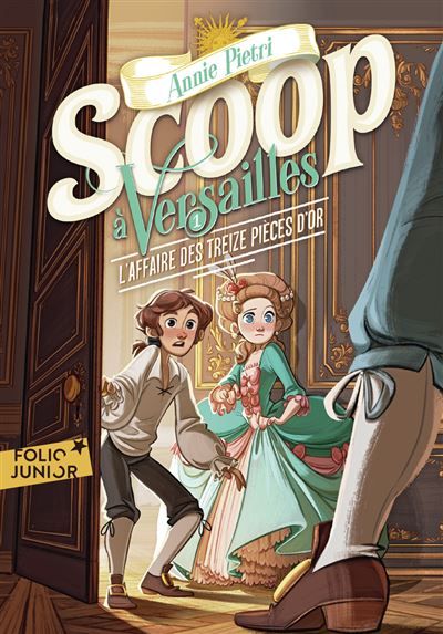 Scoop à Versailles L'affaire des treize pièces d'or