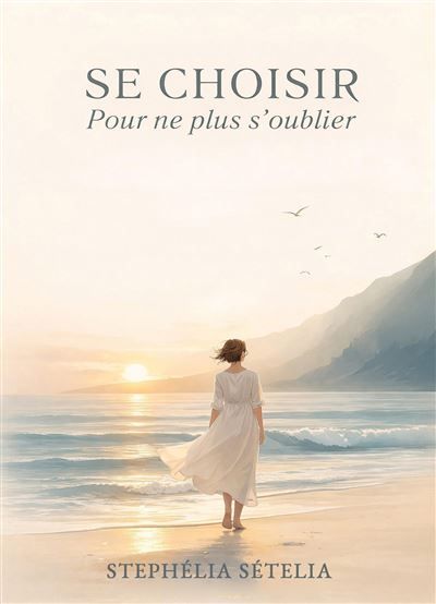 Se choisir Pour ne plus s'oublier
