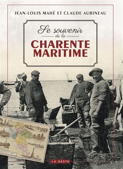 Couverture de Se souvenir de la charente-maritime (geste) (coll. beau petit pays ) par Jean-Louis Mahé