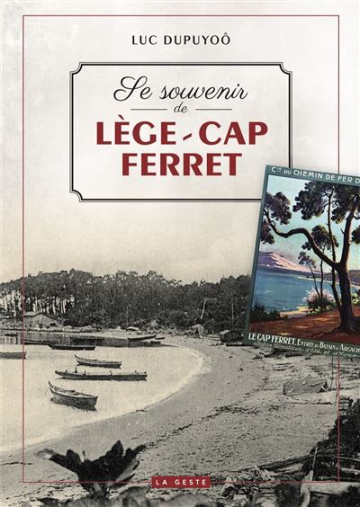 Se souvenir de lege cap ferret (geste) (coll. beau petit pays ) (bp)