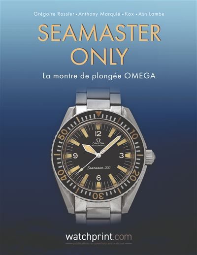 Seamaster only La montre de plongée Omega