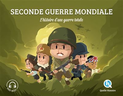 Seconde Guerre mondiale (Classique +) L'histoire d'une guerre totale