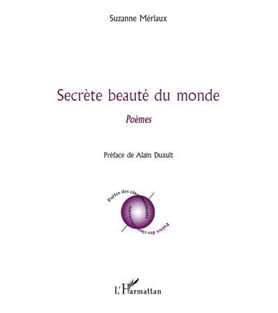 Secrète beauté du monde Poèmes