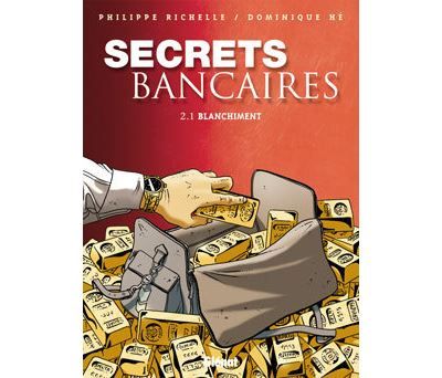 Secrets Bancaires - Tome 2.1 Blanchiment