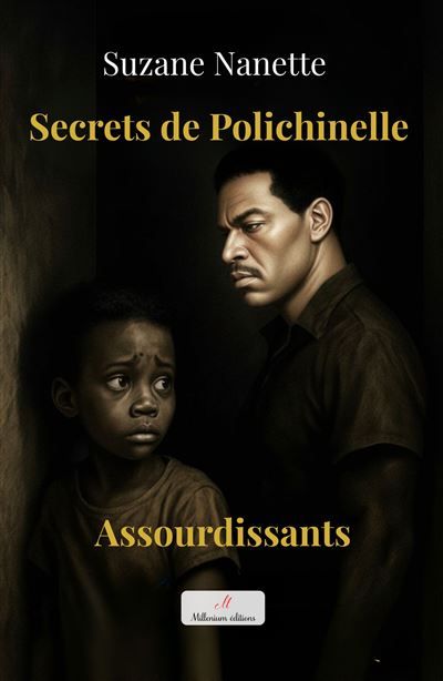 Secrets de Polichinelle Assourdissants