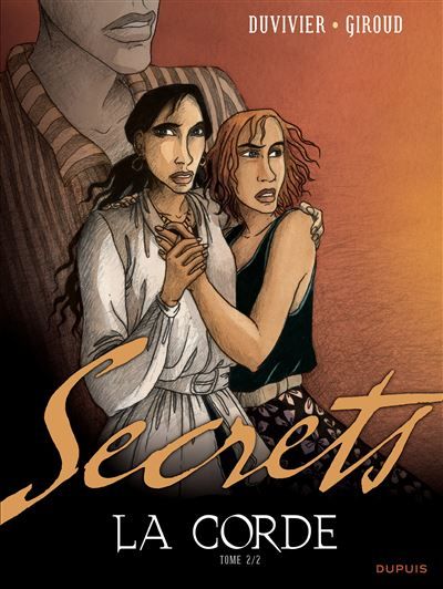 Secrets, La corde - Tome 2