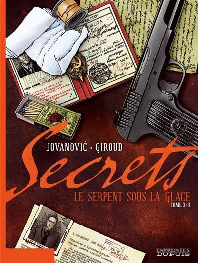 Secrets, Le Serpent sous la glace - Tome 3 Le serpent sous la glace Tome 3