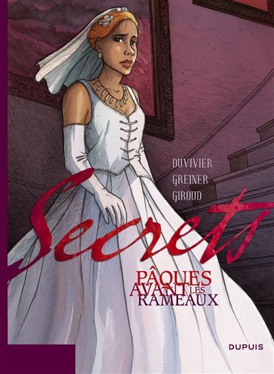 Secrets, Pâques avant les Rameaux Pâques avant les rameaux Tome 1