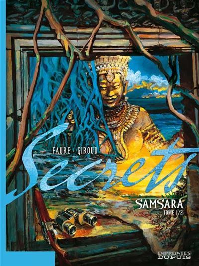 Secrets, Samsara - Tome 1 Samsara Tome 1