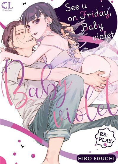 See U on friday, baby violet - Tome 02