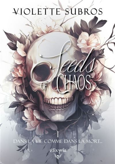 Seeds of chaos - 1 - Dans la vie comme dans la mort...