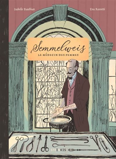 Semmelweis - Le médecin des femmes
