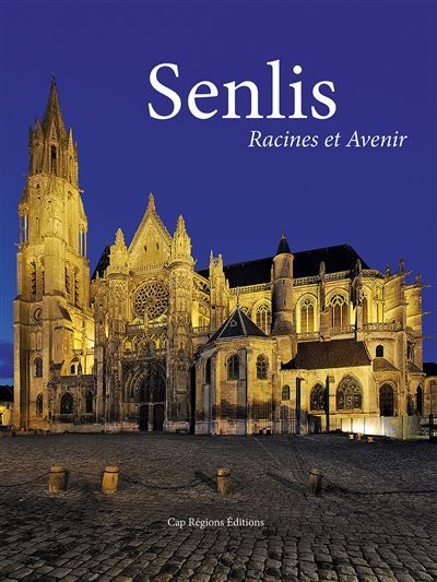 Senlis Racines et Avenir 2023