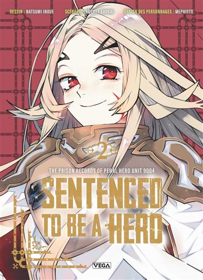 Sentenced to be a Hero - Tome 2 - Natsumi Inoue