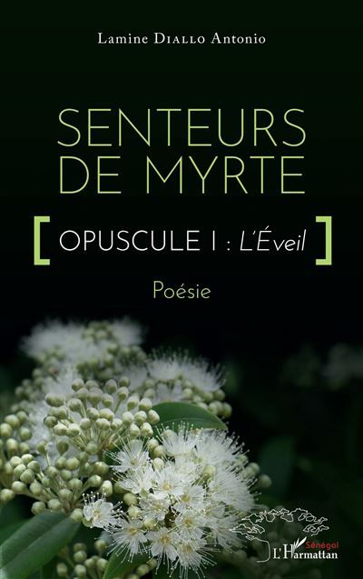 Senteurs de myrte Opuscule : L'Éveil - Poésie