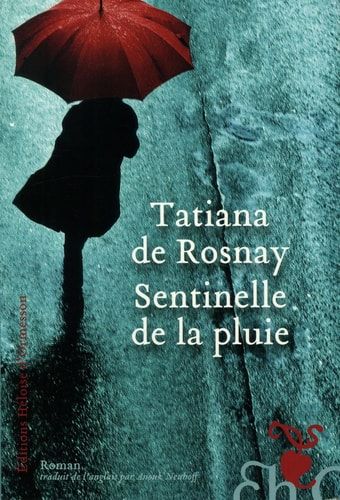 Sentinelle de la pluie : roman