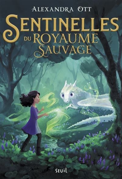 Sentinelles du Royaume Sauvage Sentinelles du Royaume Sauvage, tome 1