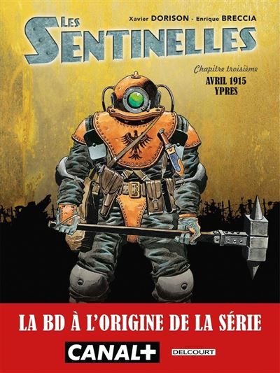 Sentinelles T03 - Ypres Les Moissons d'acier
