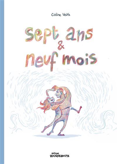 Sept ans et neuf mois