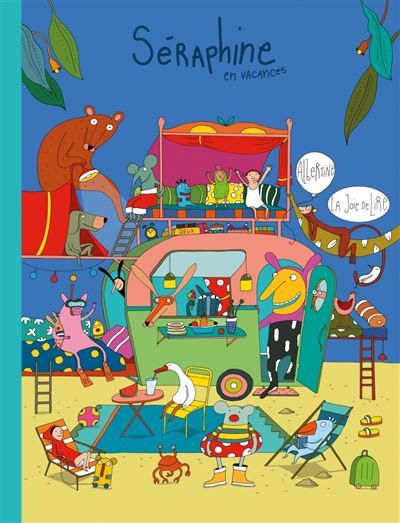 Séraphine en vacances