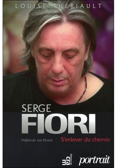 Serge Fiori - S'enlever du chemin
