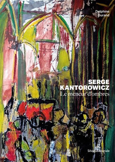 Serge Kantorowicz Le meneur d'ombres