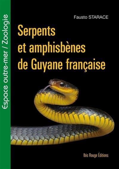 Serpents et amphisbènes de Guyane française