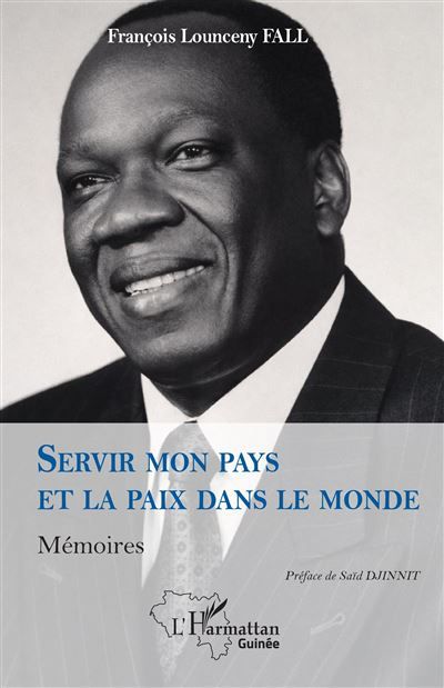 Servir mon pays et la paix dans le monde Mémoires