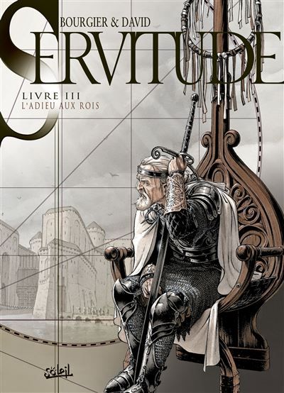 Servitude T03 - L'Adieu aux Rois