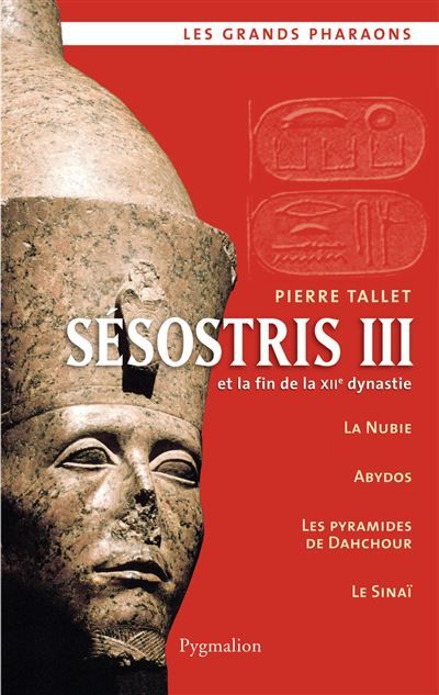 Sésostris III Et la fin de la XIIe dynastie