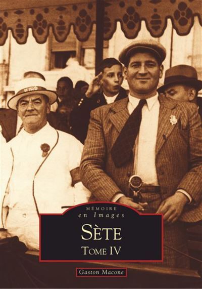 Sète - Tome IV Tome 4