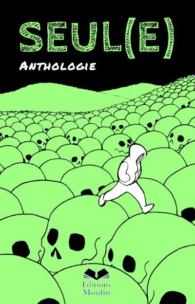 Seul(e) Anthologie