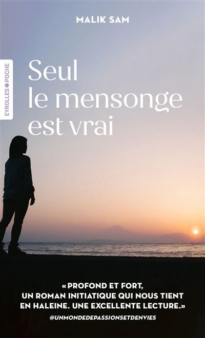 Seul le mensonge est vrai