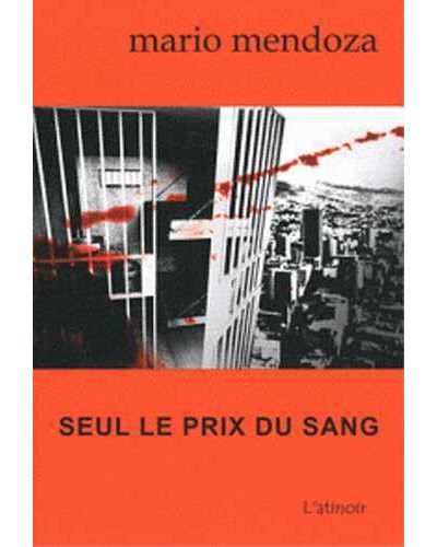 Seul le prix du sang