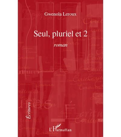 Seul, pluriel et 2