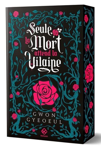 Seule la mort attend la vilaine - Roman - Tome 1
