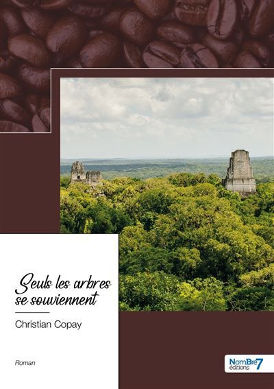 Seuls les arbres se souviennent