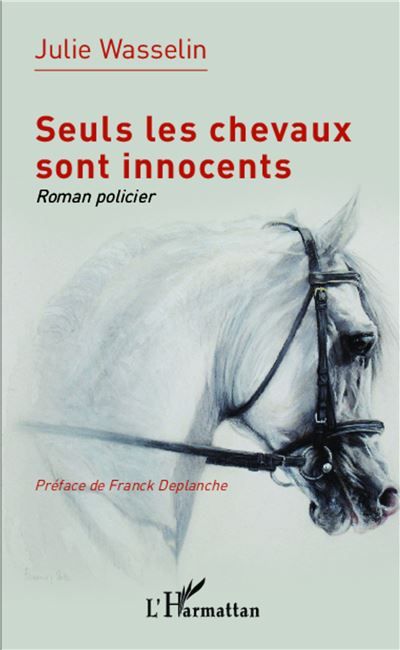 Seuls les chevaux sont innocents Roman policier