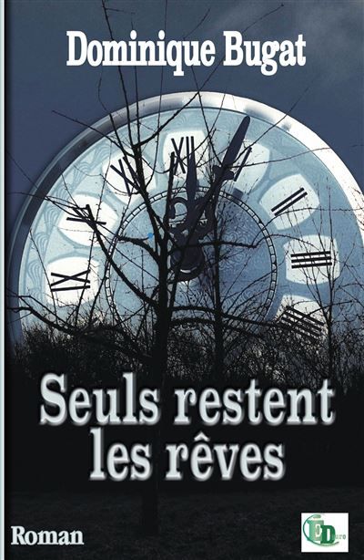 Seuls restent les rêves