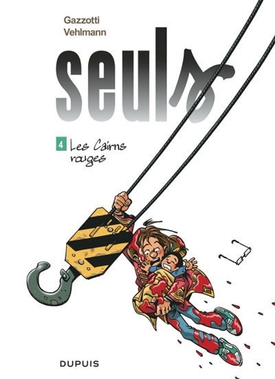 Seuls - Tome 4 - Les Cairns rouges - Bruno Gazzotti