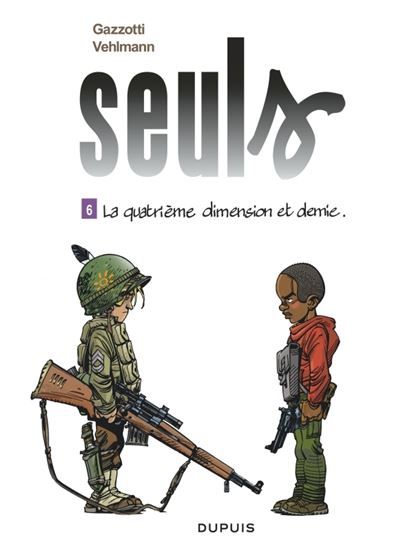 Seuls - Tome 6 - La quatrième dimension et demie - Bruno Gazzotti