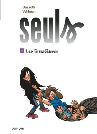 Seuls - Tome 7 - Les terres basses - Bruno Gazzotti